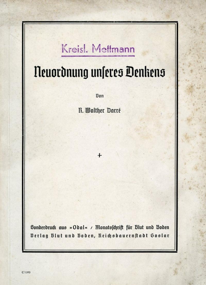R. Walther Darre. ,, Neuordnung unseres Denkens,,. NSDAP Stamp: Kreisleitung Mettmann.